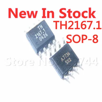 5TK/PALJU 2167.1 TH2167.1 SOP-8 SMD integrated circuit IC chip Varus UUS originaal IC